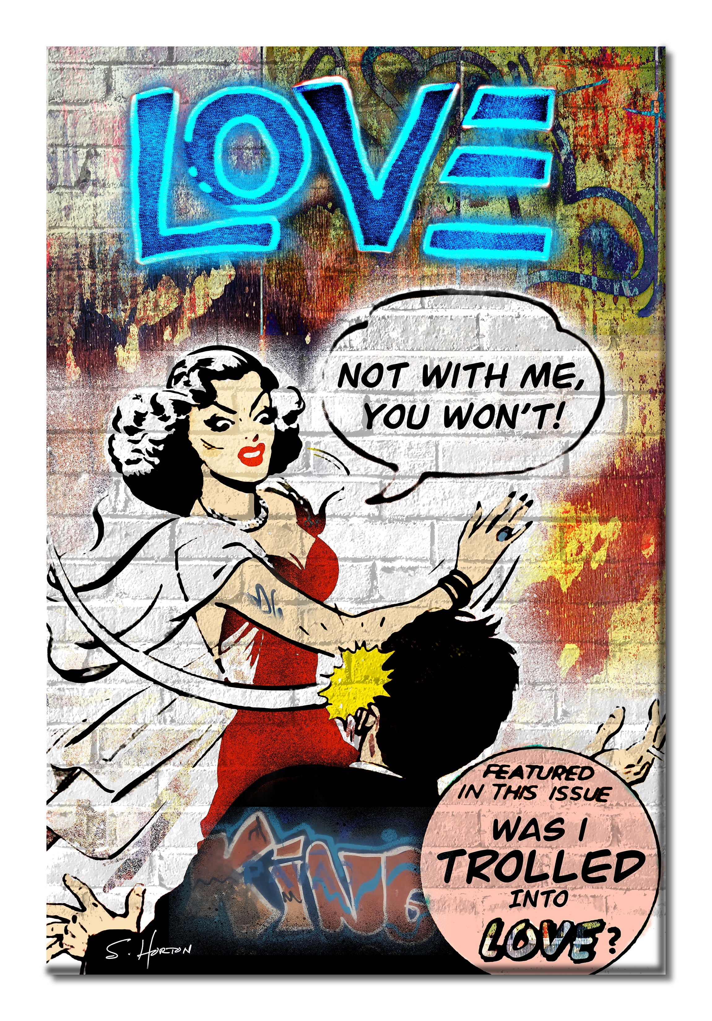 Not With Me", Neon Love Series, Satire, Digital Art, Giclée on Canvas with Signature, 24"x36" or 40"x60", Limited Edition of 50